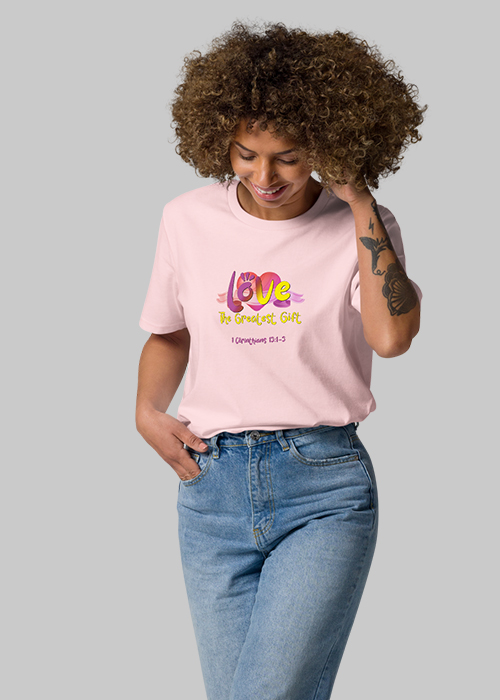 Love is the Greatest Gift - Adult T-shirt